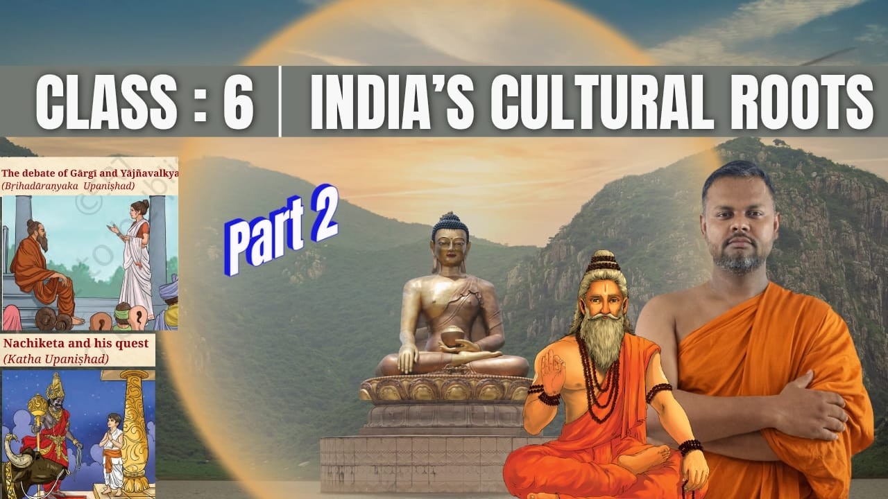Class 6|History|Chapter 7|India’s Cultural Roots| NCERT New Syllabus| Prarambh Classes|Part 2|