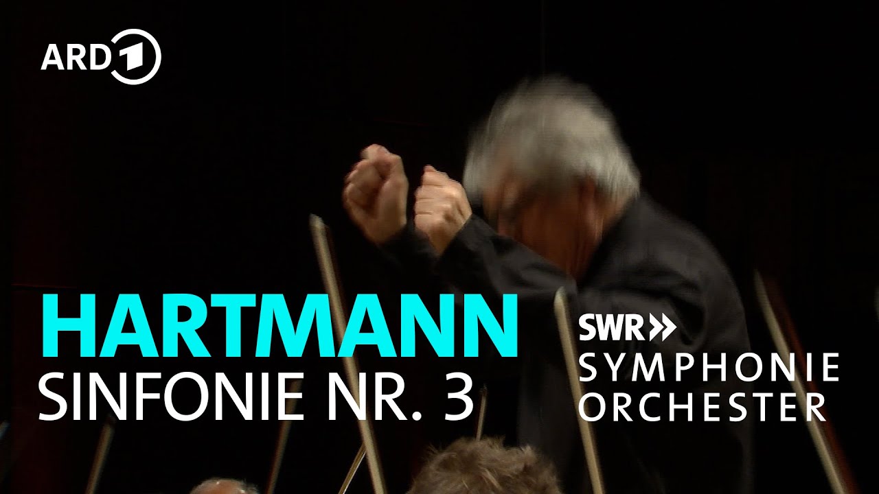 Hartmann - Sinfonie Nr. 3 | Ingo Metzmacher | SWR Symphonieorchester