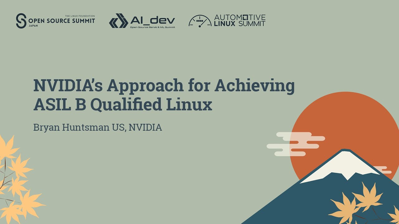 Подход NVIDIA к получению сертификата ASIL B для Linux — Брайан Хантсман, США, NVIDIA