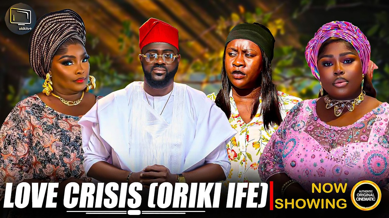 LOVE CRISIS (ORIKI IFE) - Yoruba Movie 2026 Drama Itele, Kemi Apesin, Ronke Odusanya, Yinka Solomon