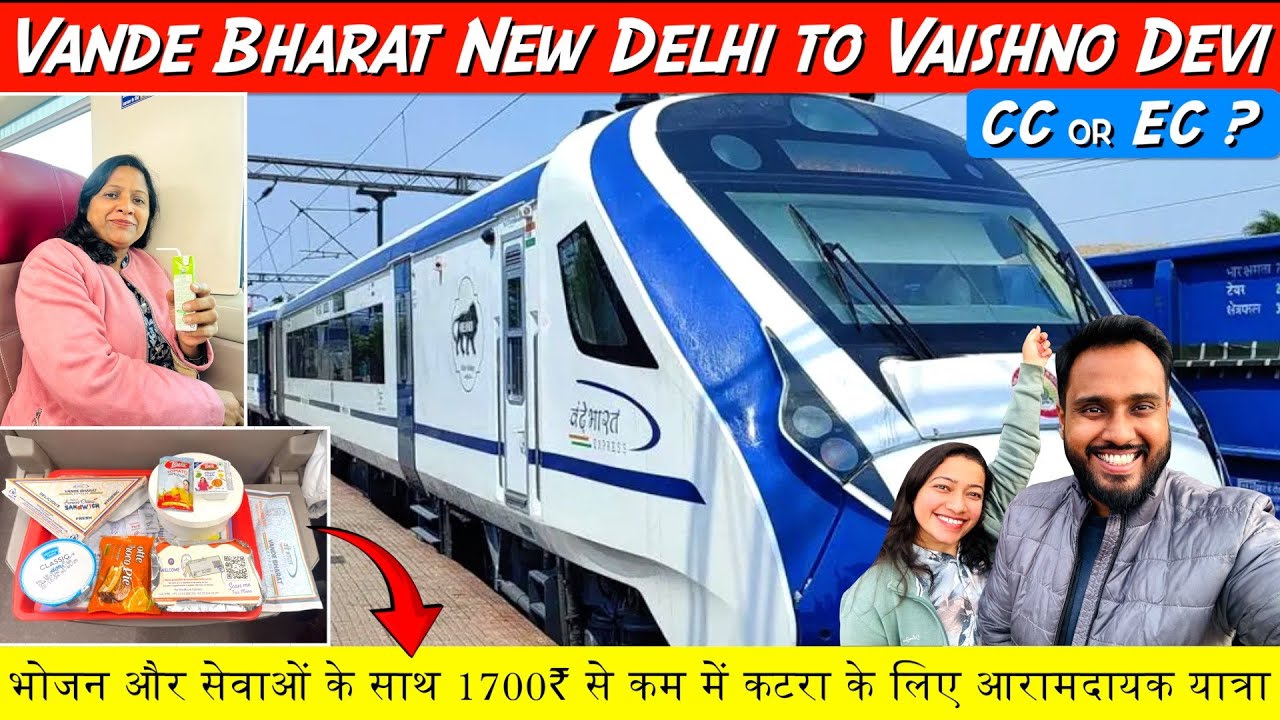 Delhi to Katra via Vande Bharat Express - 22439 | IRCTC Delicious Food 🍲 Review | Worst Coach Ever 😡