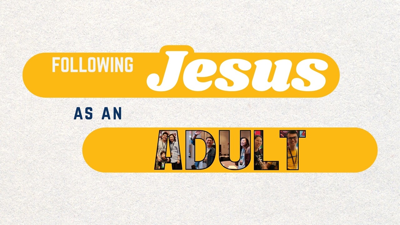Following Jesus in Every Season | As an Adult