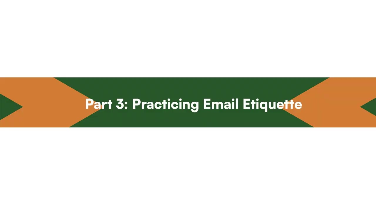 Using Emails and Practicing Email Etiquette