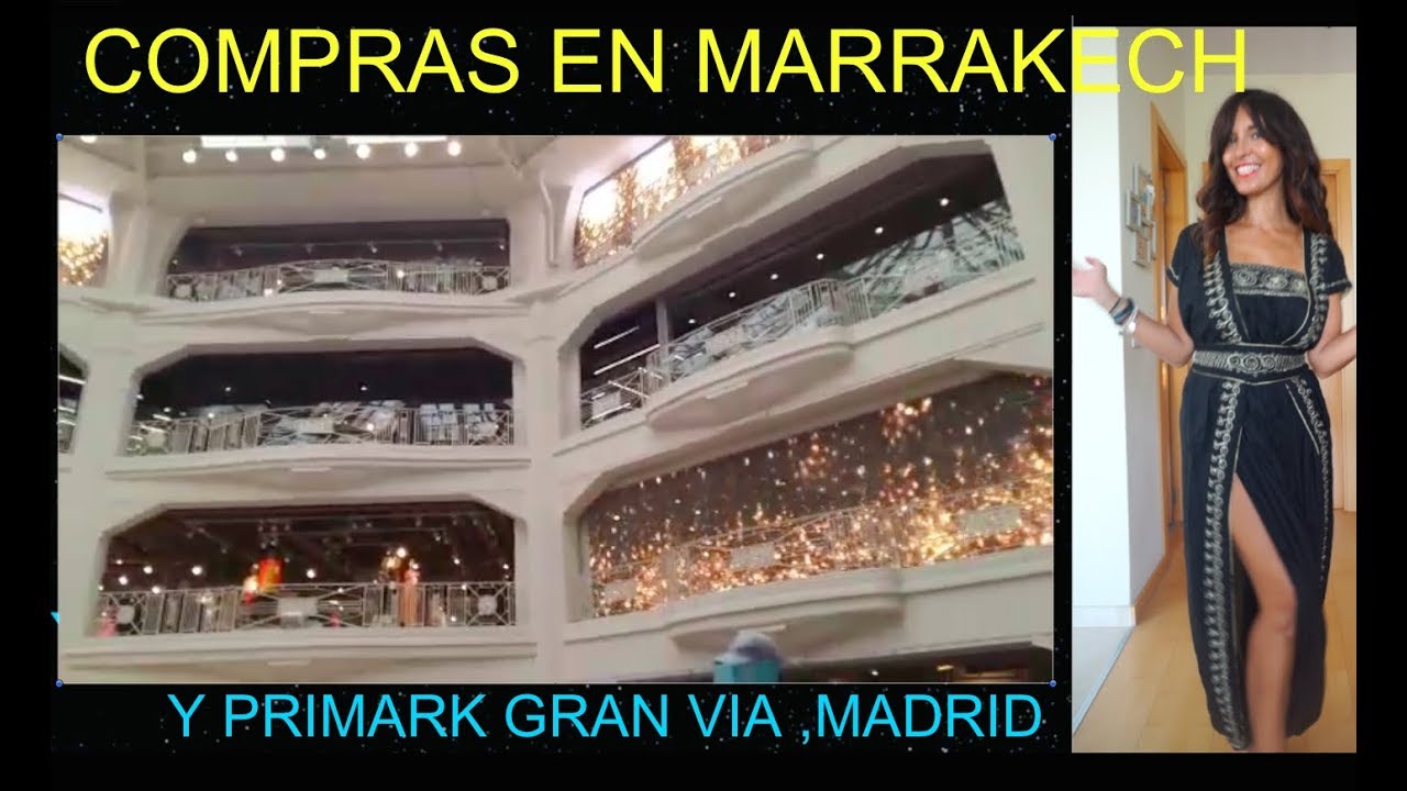 COMPRAS DE MARRAKECH! (Y PRIMARK GRAN VÍA MADRID)
