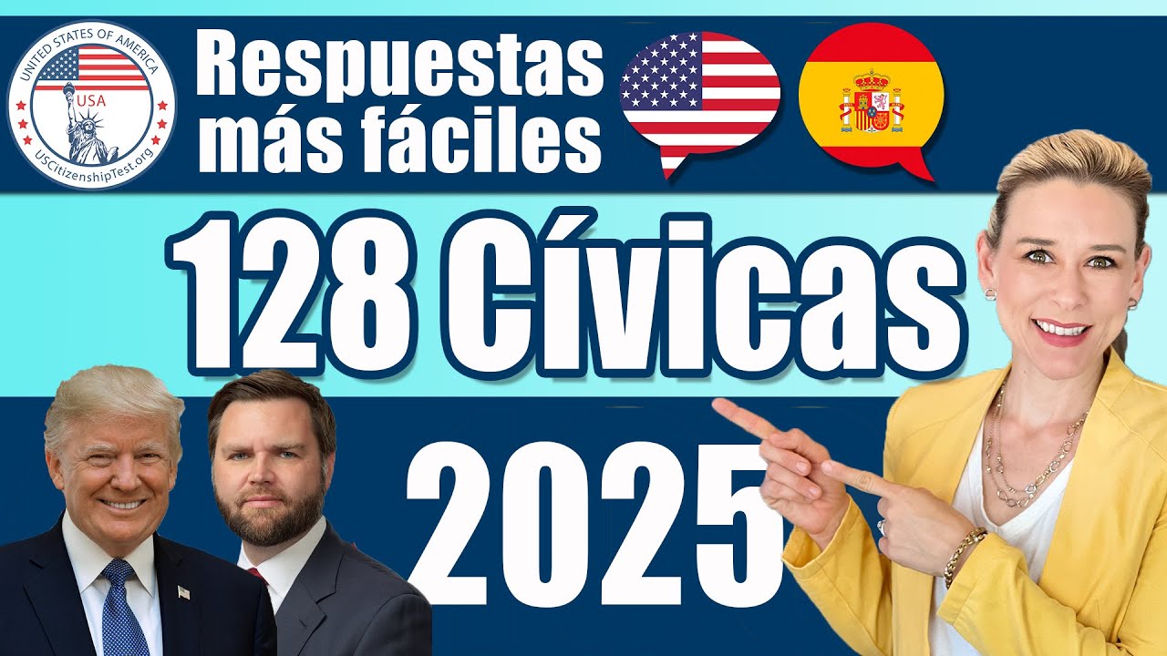 2025 LAS 128 PREGUNTAS Y RESPUESTAS Cívicas (versión 2025). En ingles y español  LA CIUDADANIA USA.