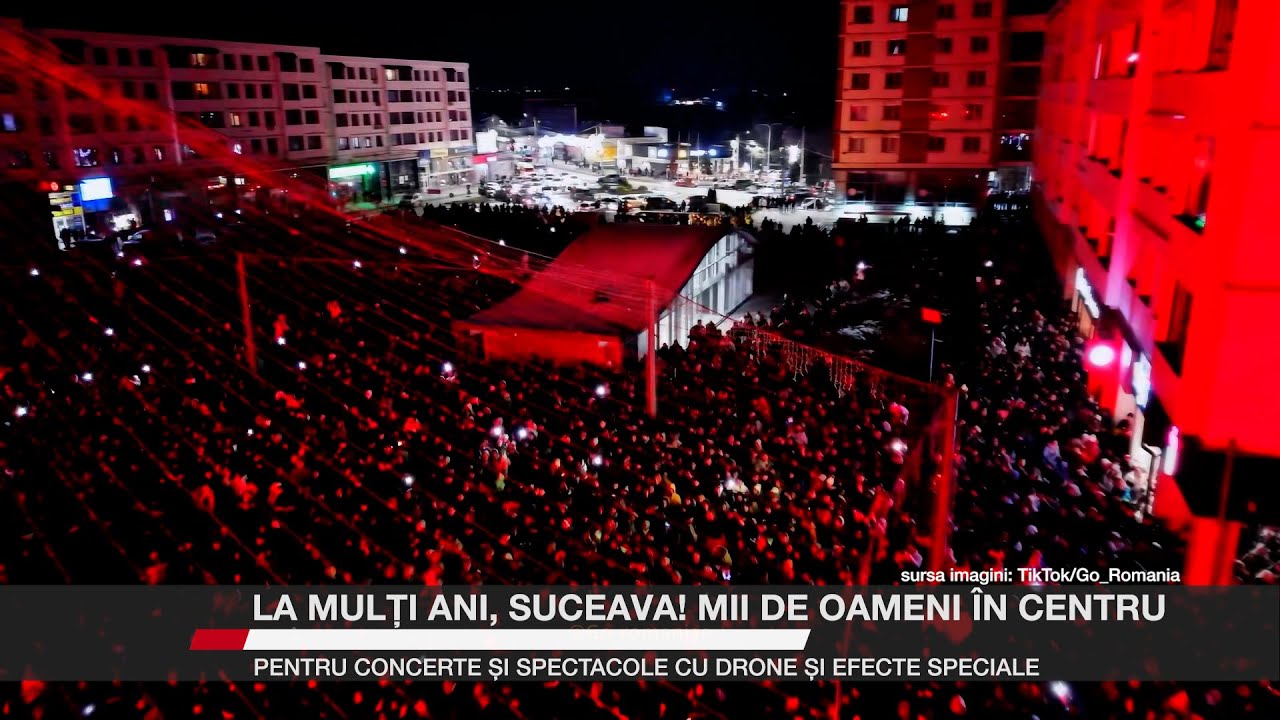 La mulți ani, Suceava! Mii de oameni în centru, pentru concerte și spectacole cu drone