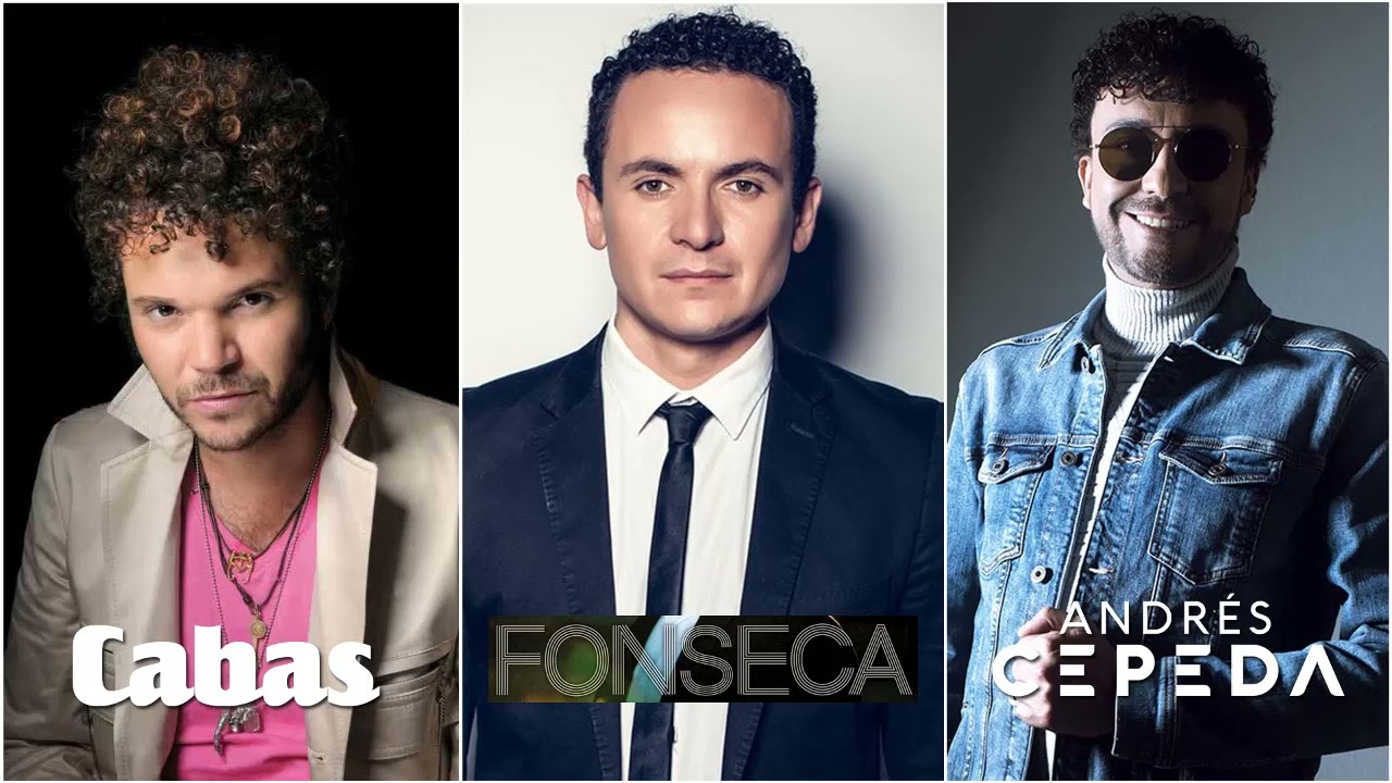 Fonseca - Cabas - Andres Cepeda Mix Exitos - Las Mejores Canciones