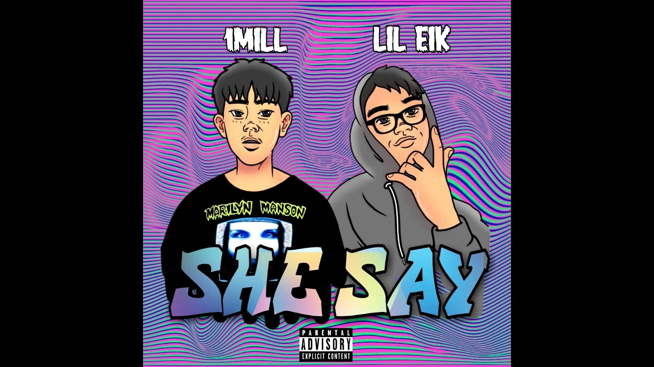 Lil Eik - She Say ft.1MILL (Prod.By CorMill)