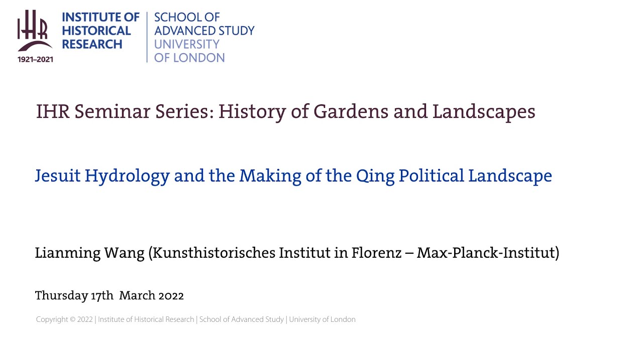 IHR History of Gardens & Landscapes : Jesuit Hydrology & the Making of the Qing Political Landscape