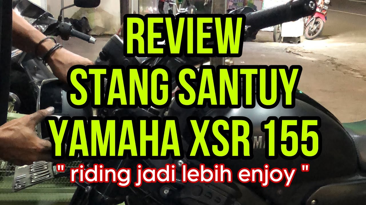 Pasang Stang Santuy Di Yamaha XSR 155