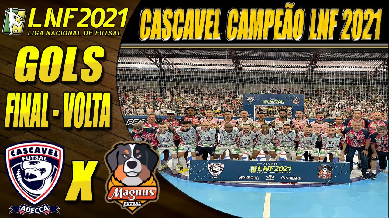 CASCAVEL CAMPEÃO! Gols Cascavel X Magnus | FINAL | Jogo de Volta | LNF 2021 (19/12/2021)