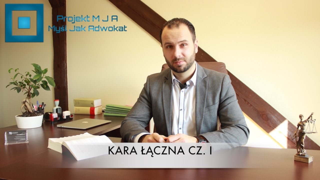 #5 - Myśl Jak Adwokat - Kara Łączna Cz  I
