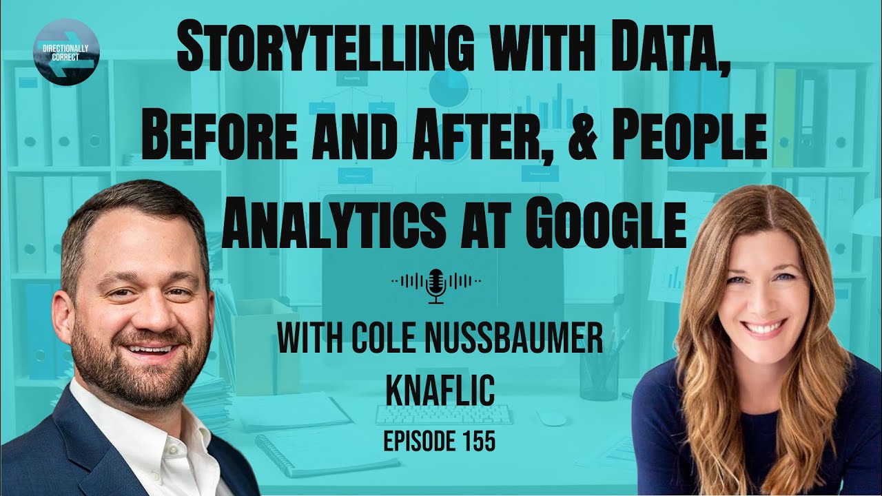 #155 - Cole Nussbaumer Knaflic - Storytelling with Data & People Analytics at Google