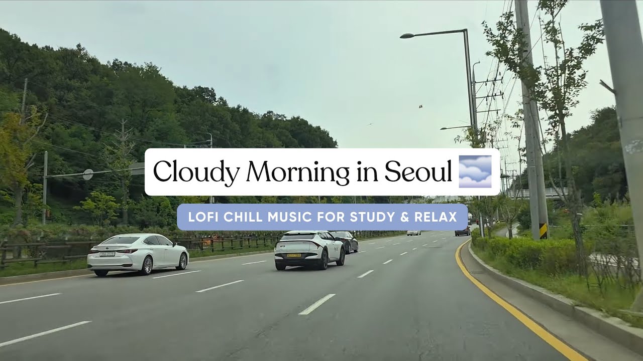 Cloudy Morning in Seoul 🌫️ | Lofi Chill Music for Study & Relax