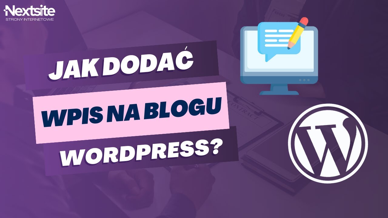 Jak Dodać Wpis Na Blogu w WordPress? 📑 Poradnik Dla Początkujących 2023 🎥