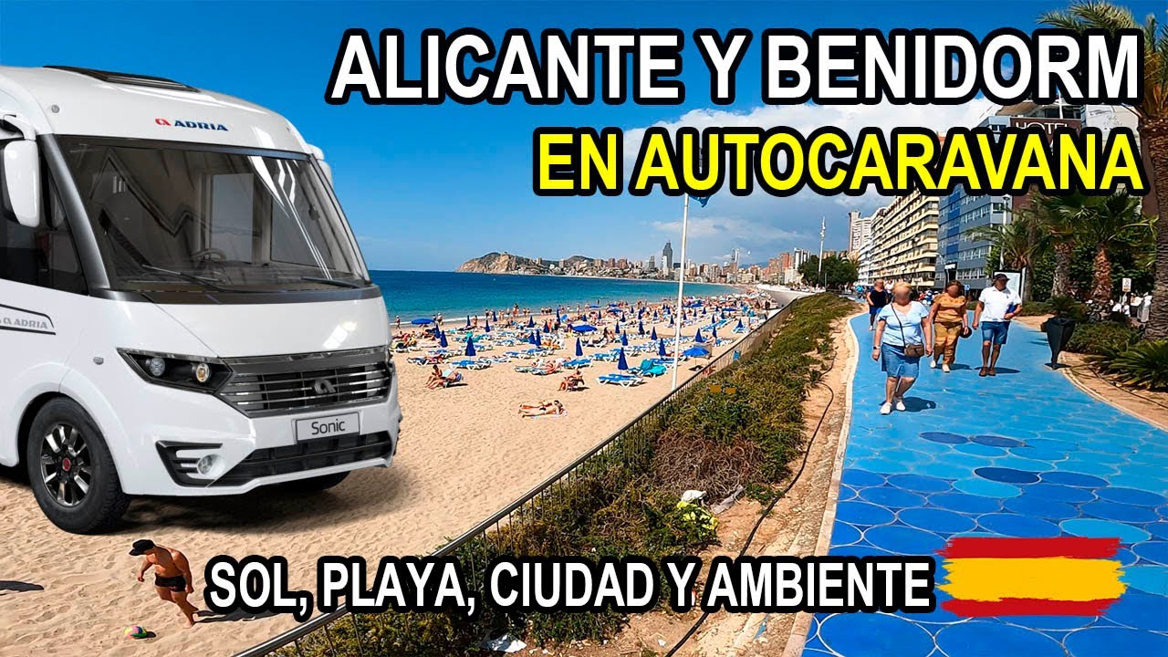 Alicante y Benidorm en Autocaravanas desde un lugar perfecto.