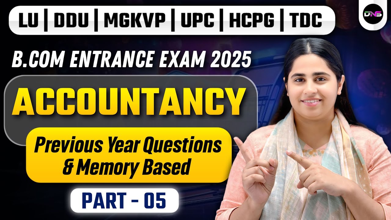 Previous Year Questions Accountancy Part-5 | For LU, DDU, MGKVP, HCPG, UP COLLEGE Entrance Exam 2025