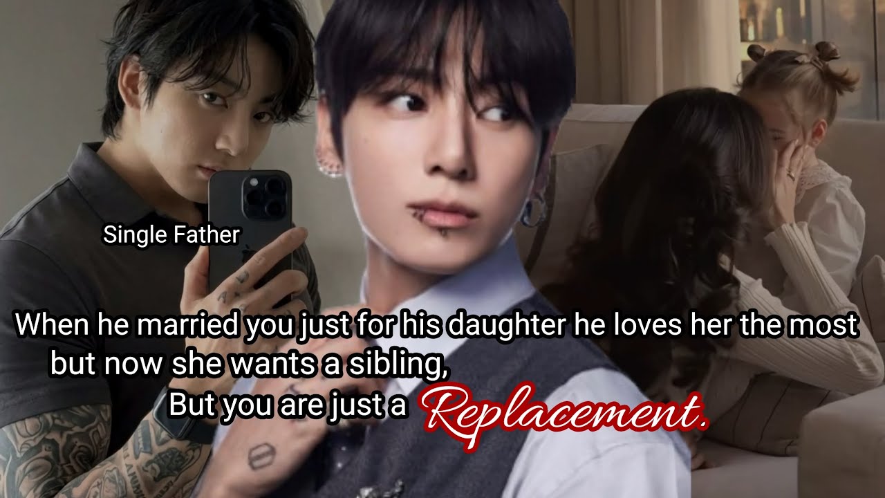When he married you just for his daughter he loves her the most but now she wants a sibling, and yo-