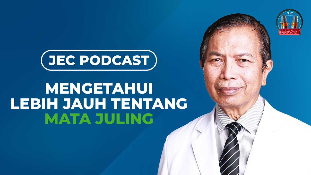 JEC Podcast | Eps 004: Kisah Dosen Setelah Operasi Mata Juling. Karir Cemerlang, Bisnis Melejit.