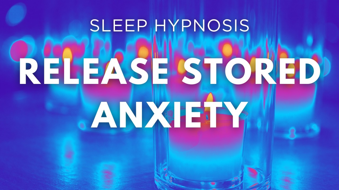 Release Anxiety Stored in the Body — Deep Sleep Hypnosis for Tension & Stress Relief