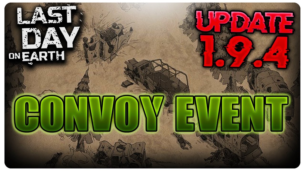 UPDATE 1.9.4 | NOUL EVENT | Last Day on Earth