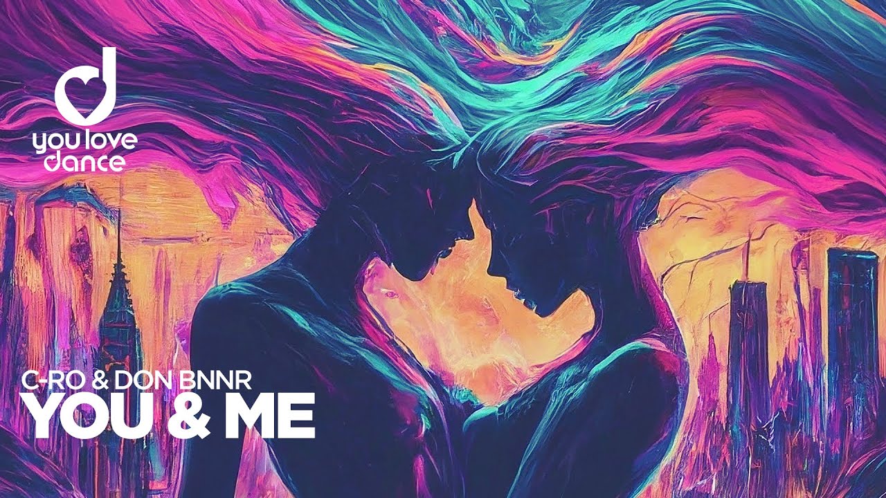 C-Ro & Don Bnnr &ndash; You & Me