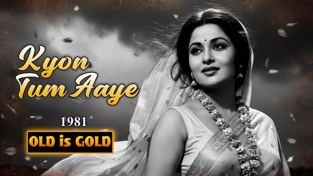 Kyon Tum Aaye | क्यों तुम आए | Old Hindi Sad Song | Evergreen 70s–80s Melody | OLD IS GOLD