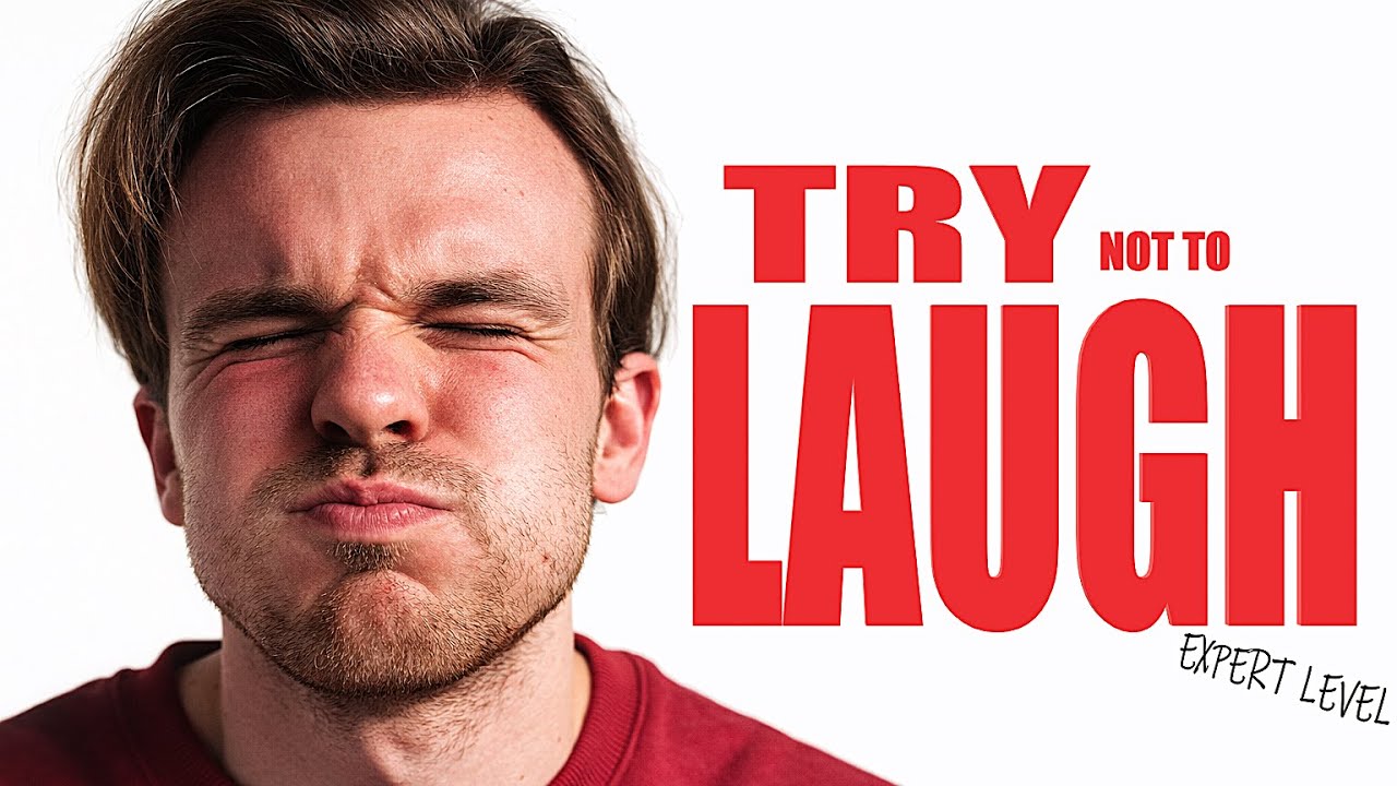 try not to laugh (expert level)