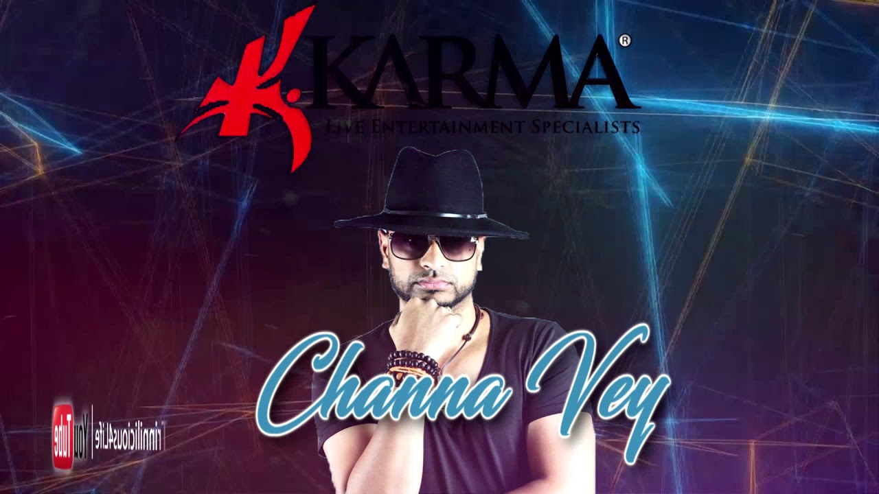 Karma: Ravi B - Channa Vey