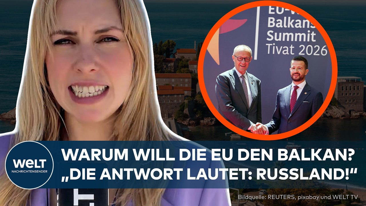 WESTBALKAN-GIPFEL IN MONTENEGRO: Warum die EU den Balkan will &ndash; &bdquo;Die Antwort lautet: Russland!&ldquo;