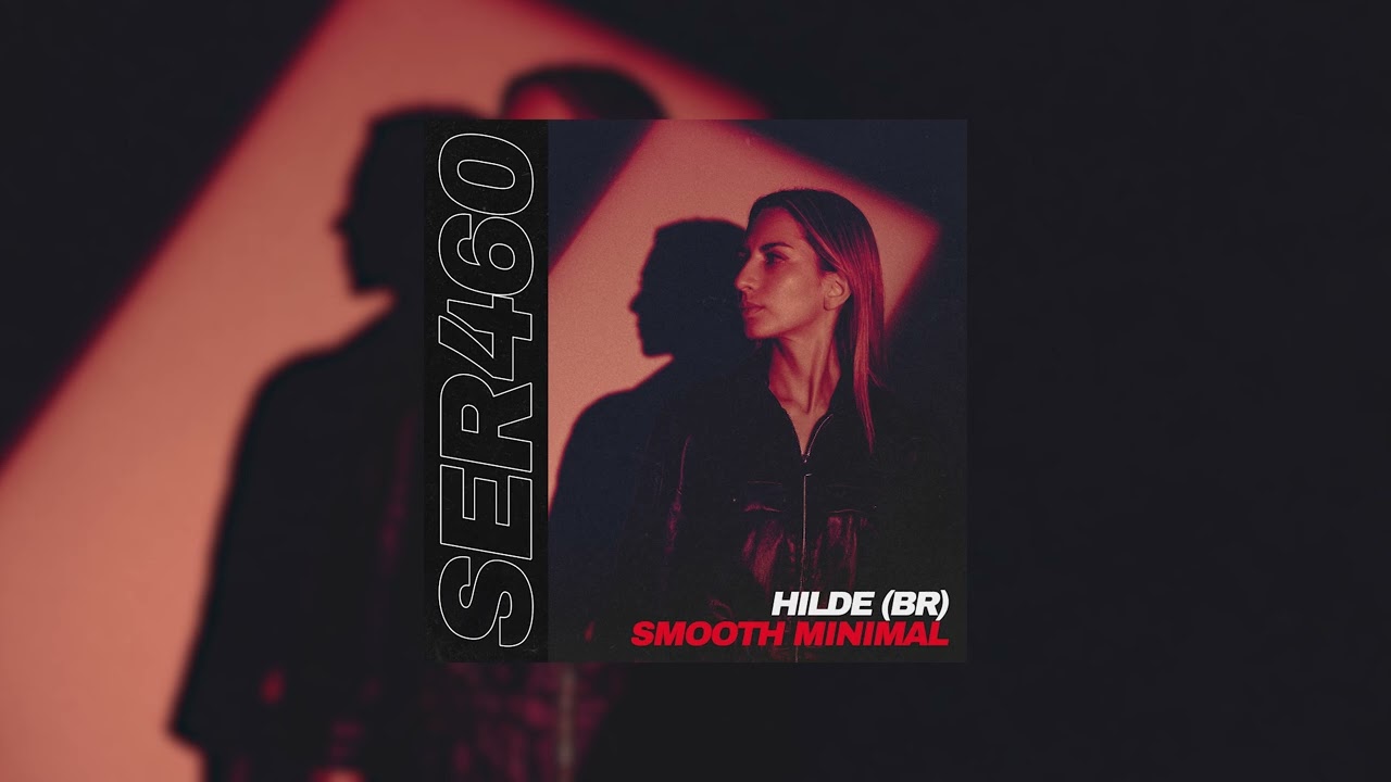 Hilde (BR) - Smooth Minimal