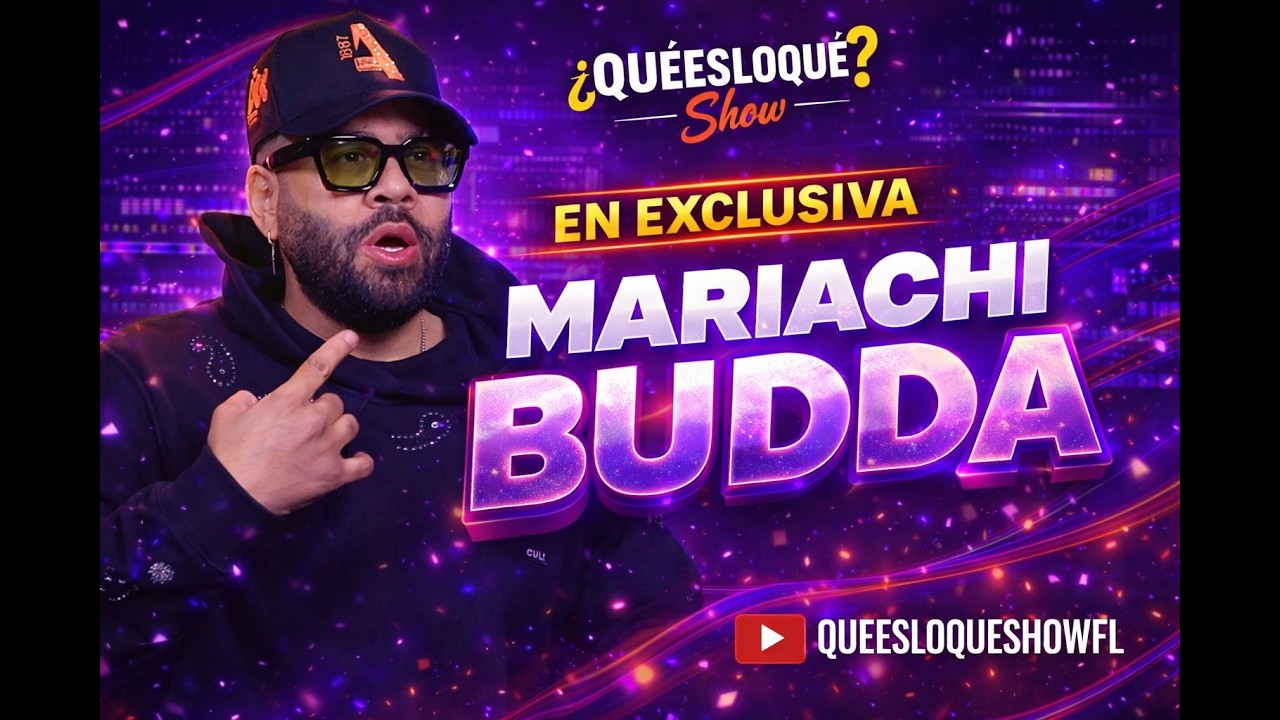 EN EXCLUSIVA: MARIACHI BUDDA