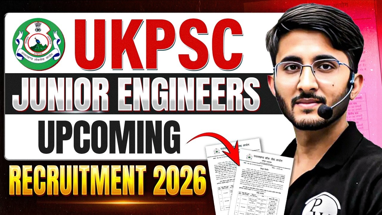 UKPSC Junior Engineer 2026 Recruitment | नई भर्ती कब आएगी? | Latest News