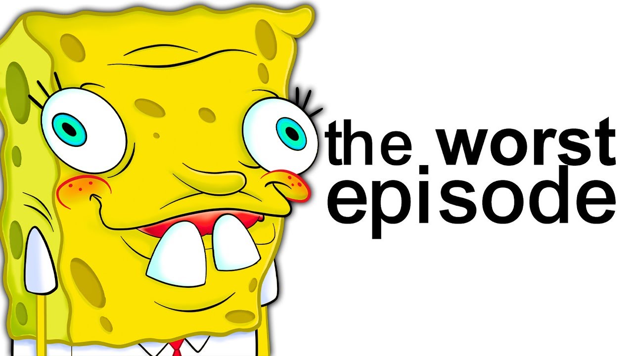 Modern Spongebob's Worst Episodes
