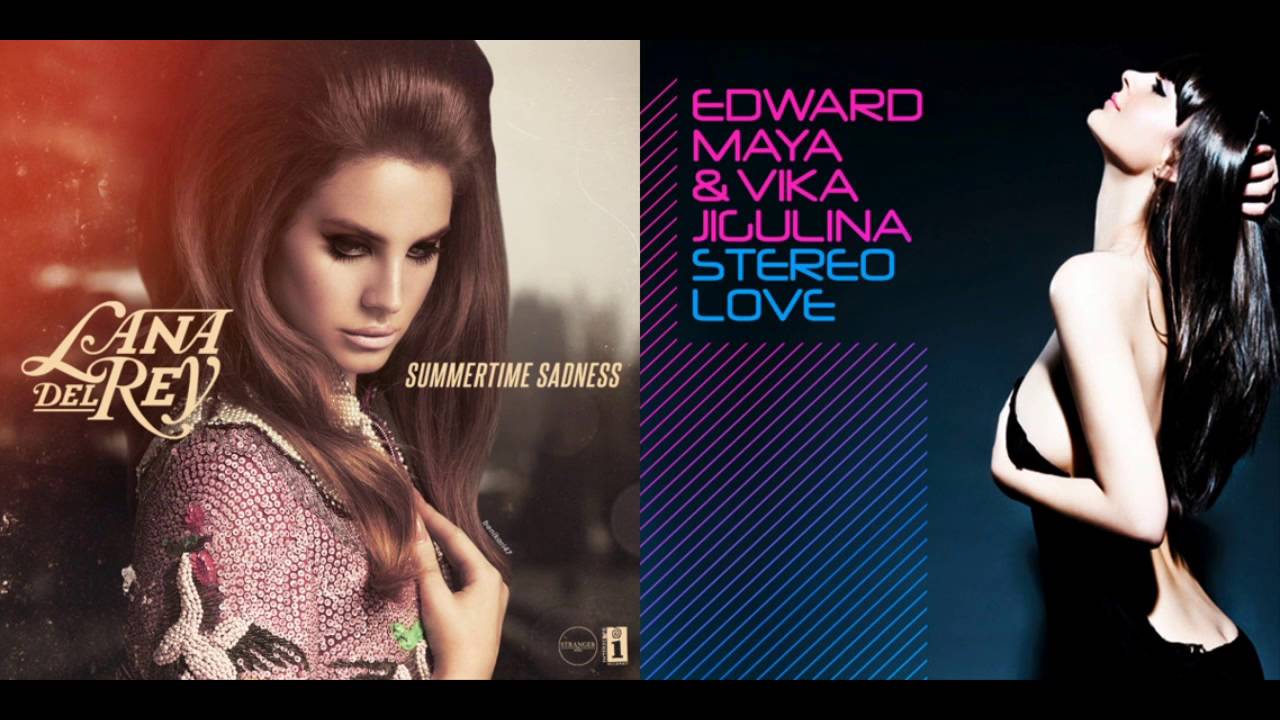 Lana Del Rey and Edward Maya & Vika Jigulina mashup - 'Stereo Sadness'
