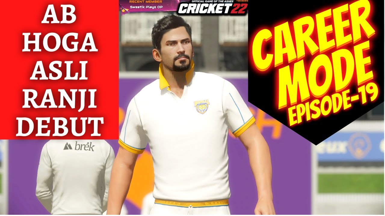 #19 Ab Huya Asli Ranji Debut + Got 2 New Sponsorship - Cricket 22 My Career Mode - RtxVivek