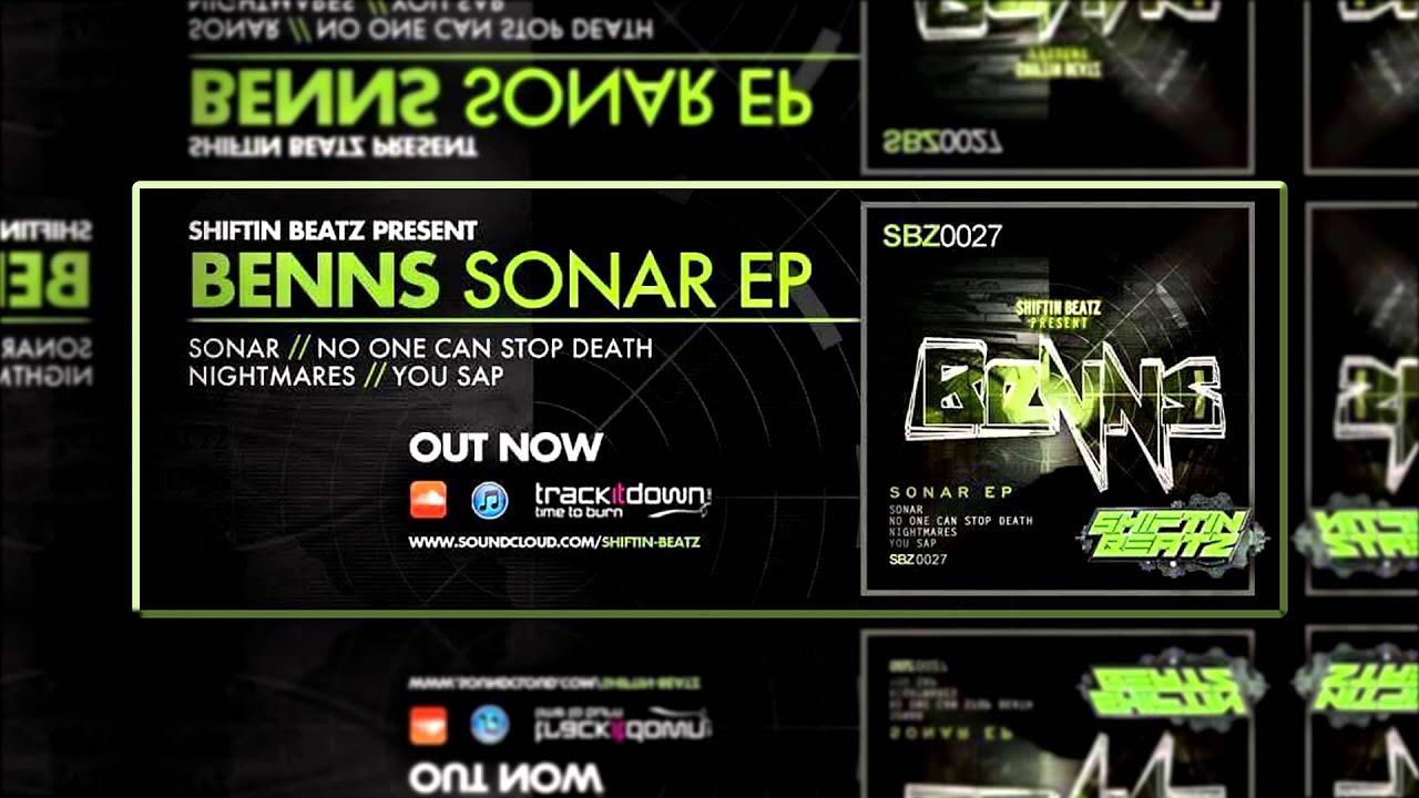 BeNNs - Sonar **Out now via Shifting Beatz***