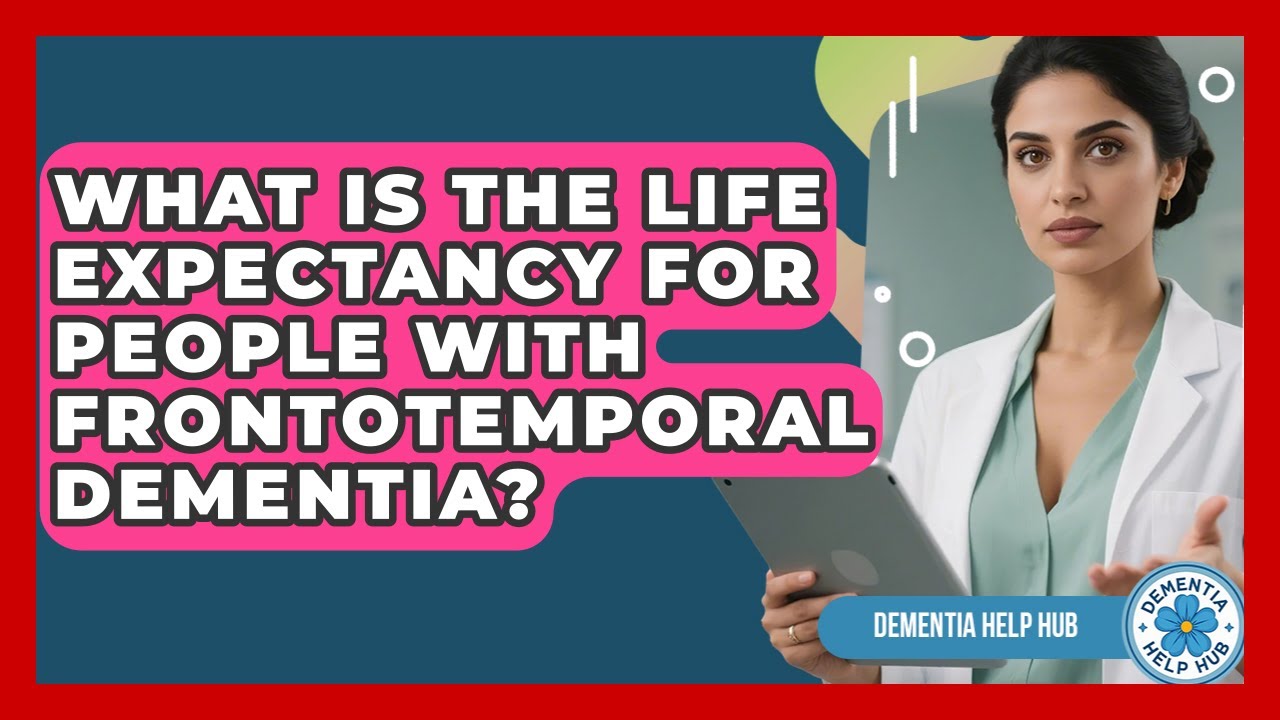 What Is the Life Expectancy for People With Frontotemporal Dementia? | Test