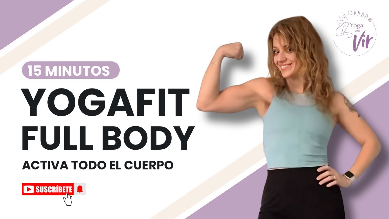 YogaFit Full Body · 15 min para activar el cuerpo (con o sin impacto)