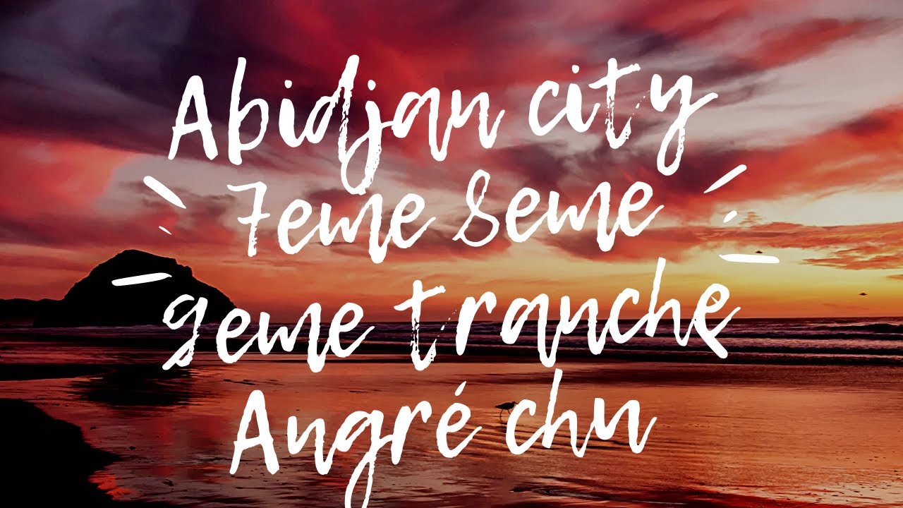 7eme 8eme 9eme tranche Angré Chu