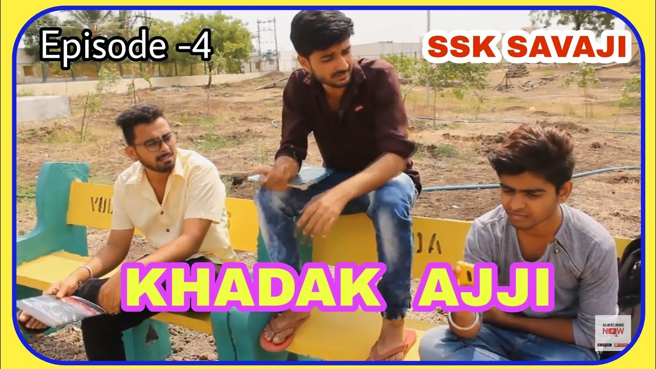 Khadak Ajji | Episode-4 | ssk savaji | savji comedy | savaji funny video