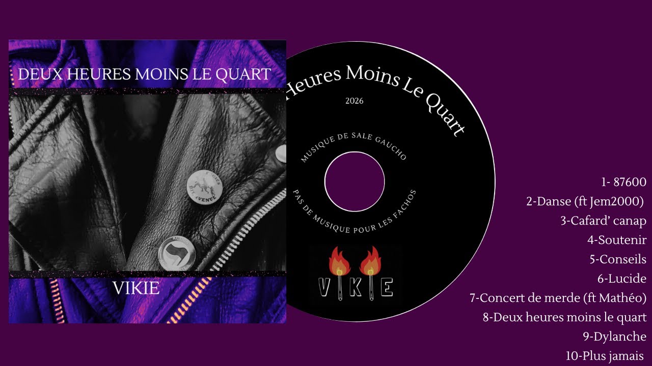 VIKIE : Deux Heures Moins Le Quart (Full album)