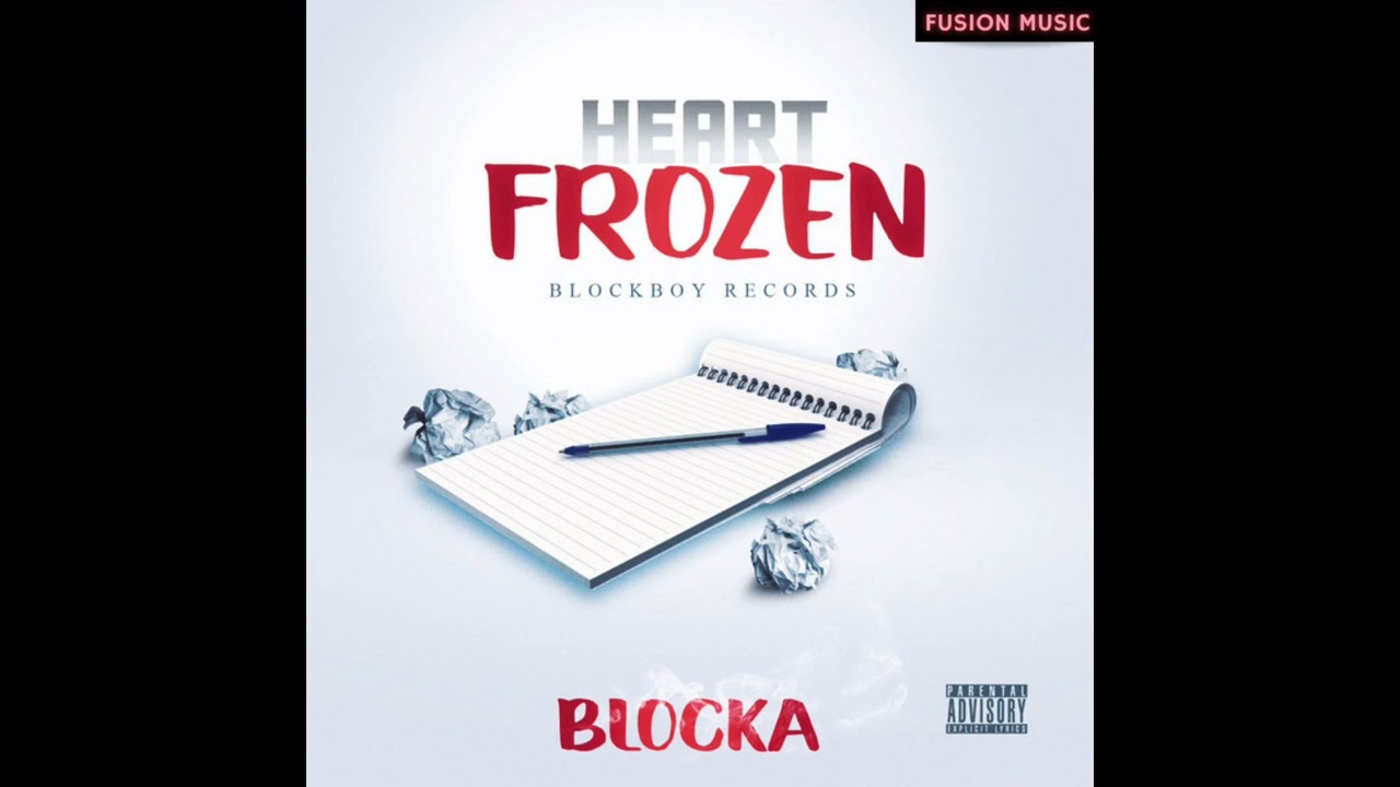 Blocka- Heart Frozen (Bass Boosted)
