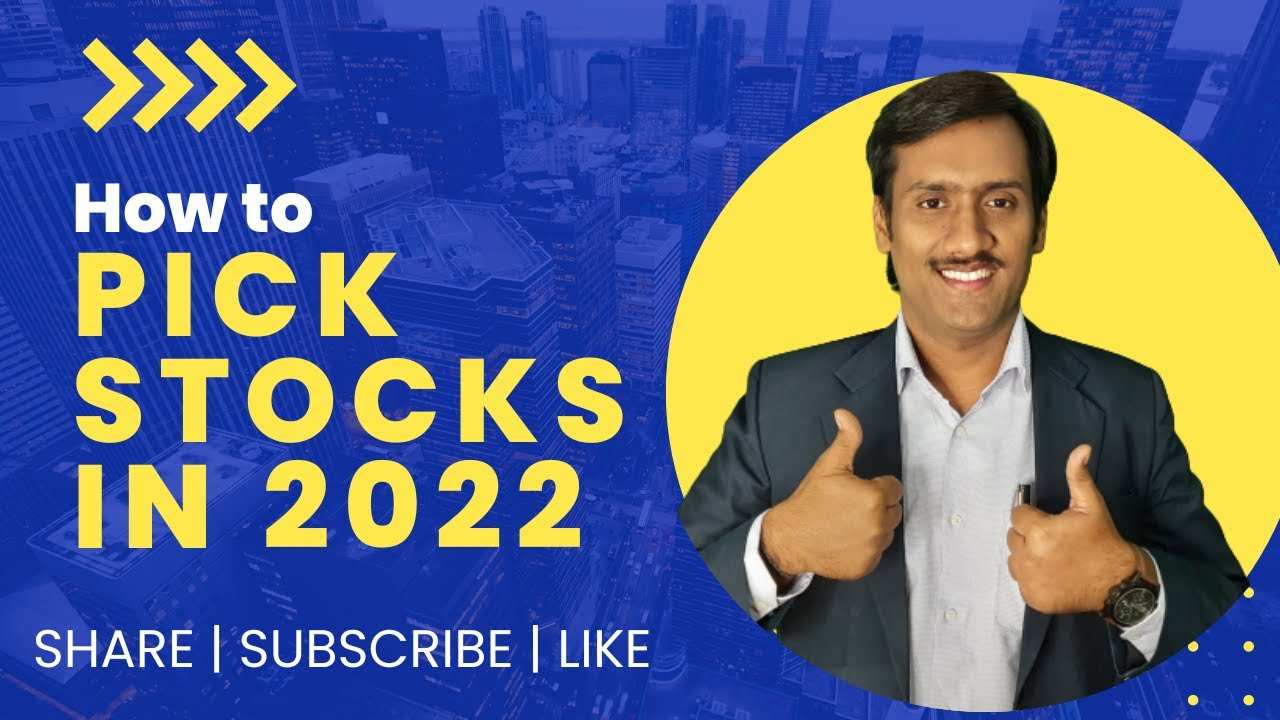 Stocks Picking - The Right Way in 2022