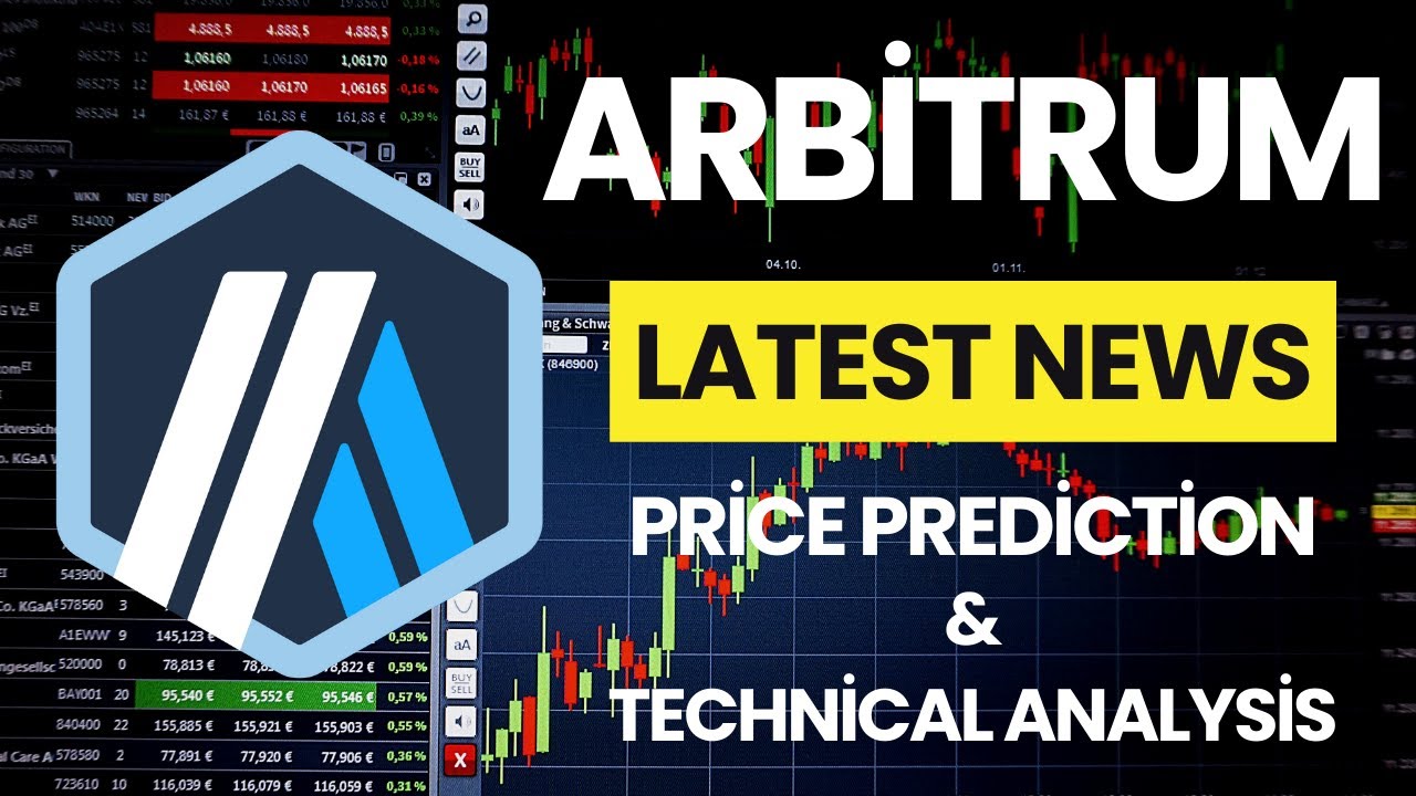 Arbitrum ARB Price Latest News Today Technical Analysis - Price Now! Arbitrum Price Prediction