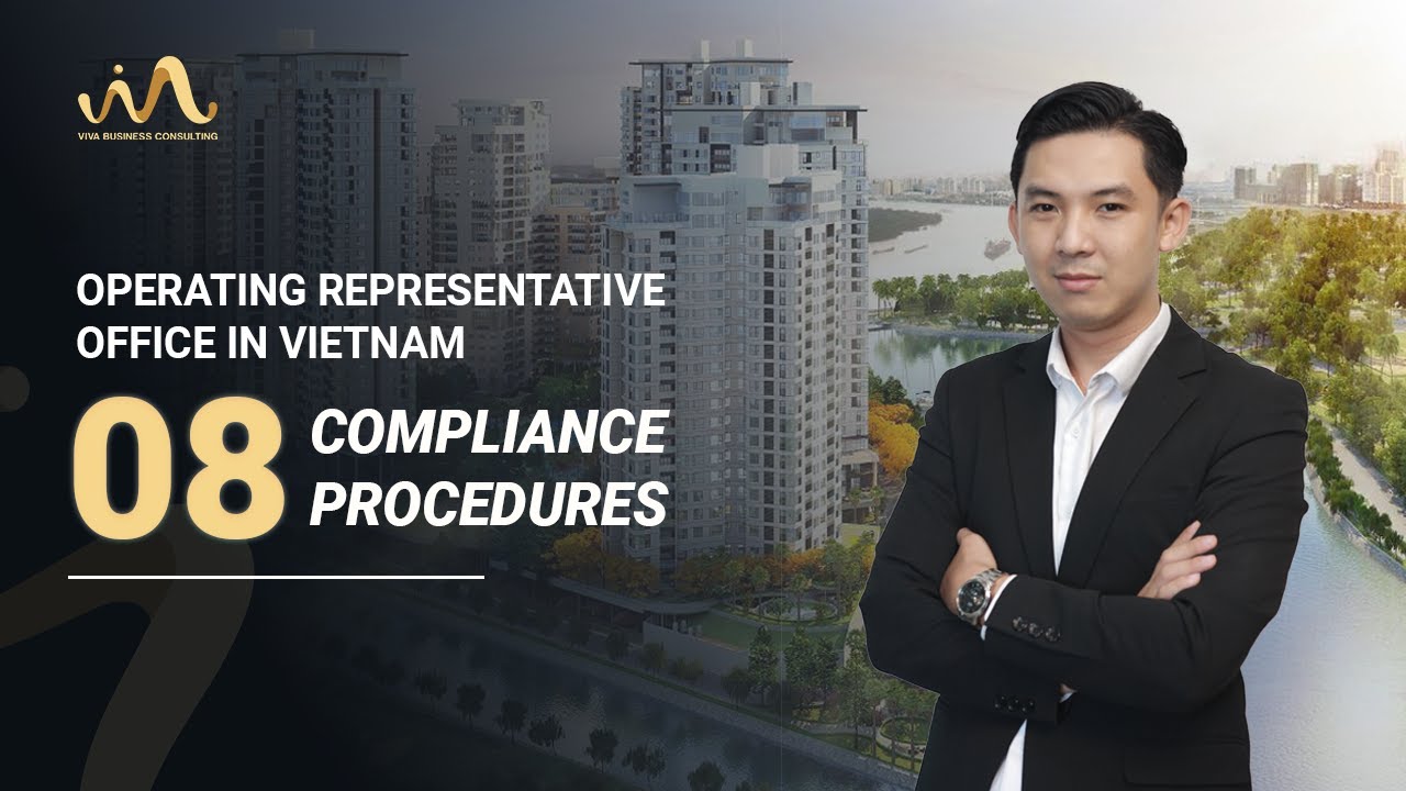 Operating Representative Office in Vietnam - Manage Your 08 Compliance Procedures