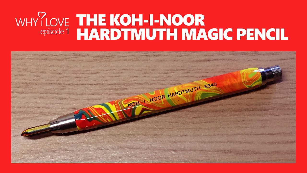 Why I Love ❤ KOH-I-NOOR HARDTMUTH MAGIC PENCIL • 001
