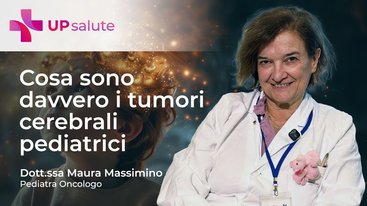 Tumori cerebrali pediatrici: cosa sono? dott. ssa Maura Massimino, Istituto Nazionale dei Tumori