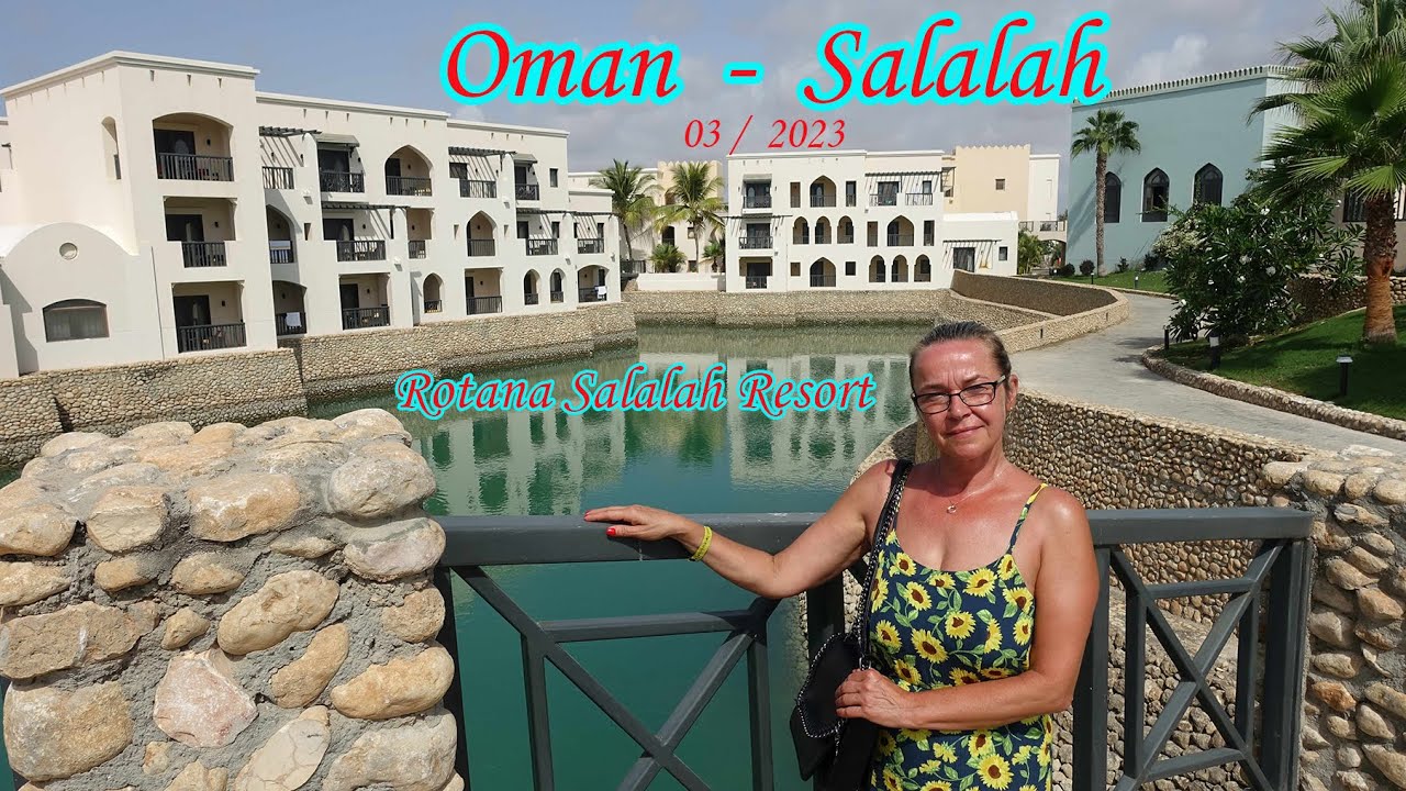 Oman Salalah Rotana Salalah Resort part 1,  03/2023