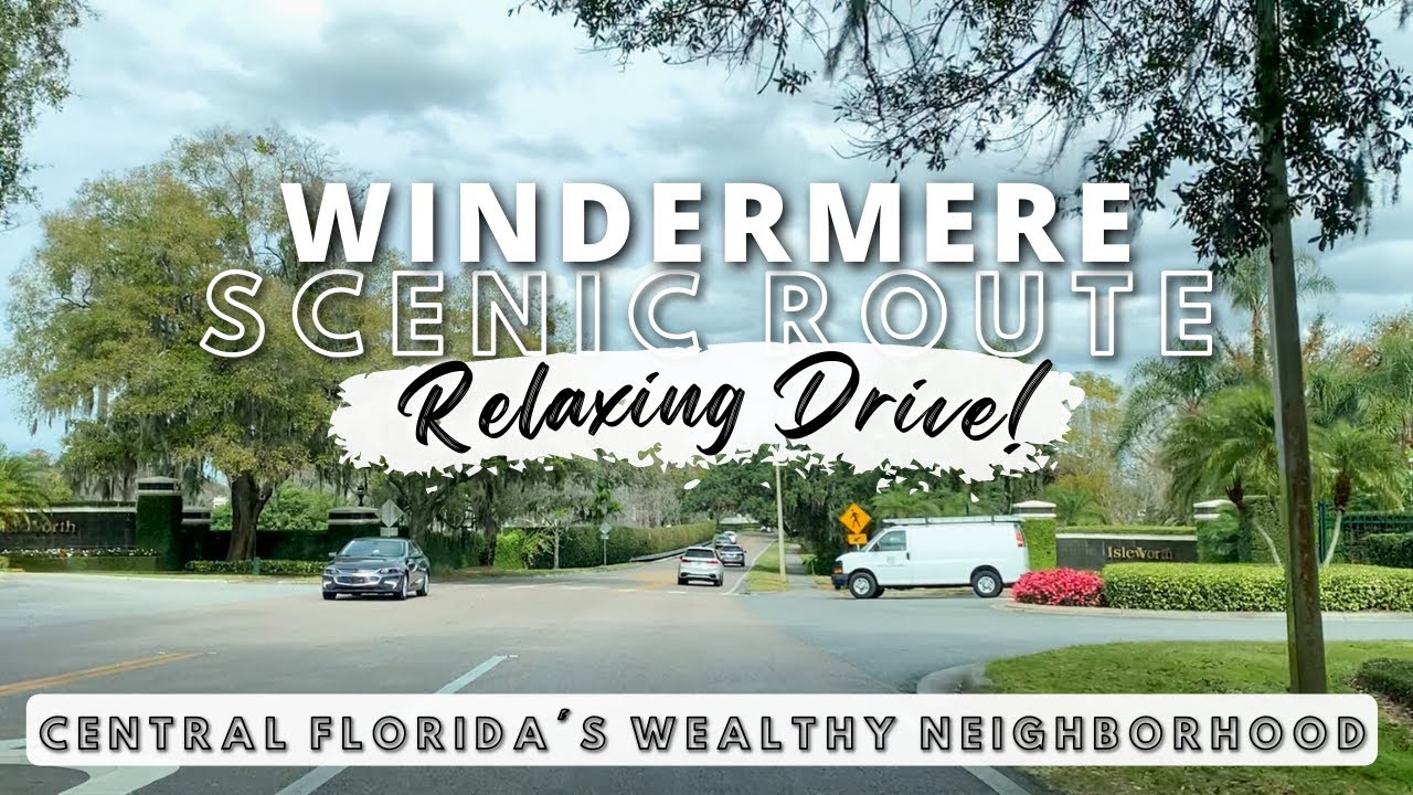WINDERMERE, FL - Driving Near Isleworth: Home to Central Florida’s Wealthy Residents & Celebrities!